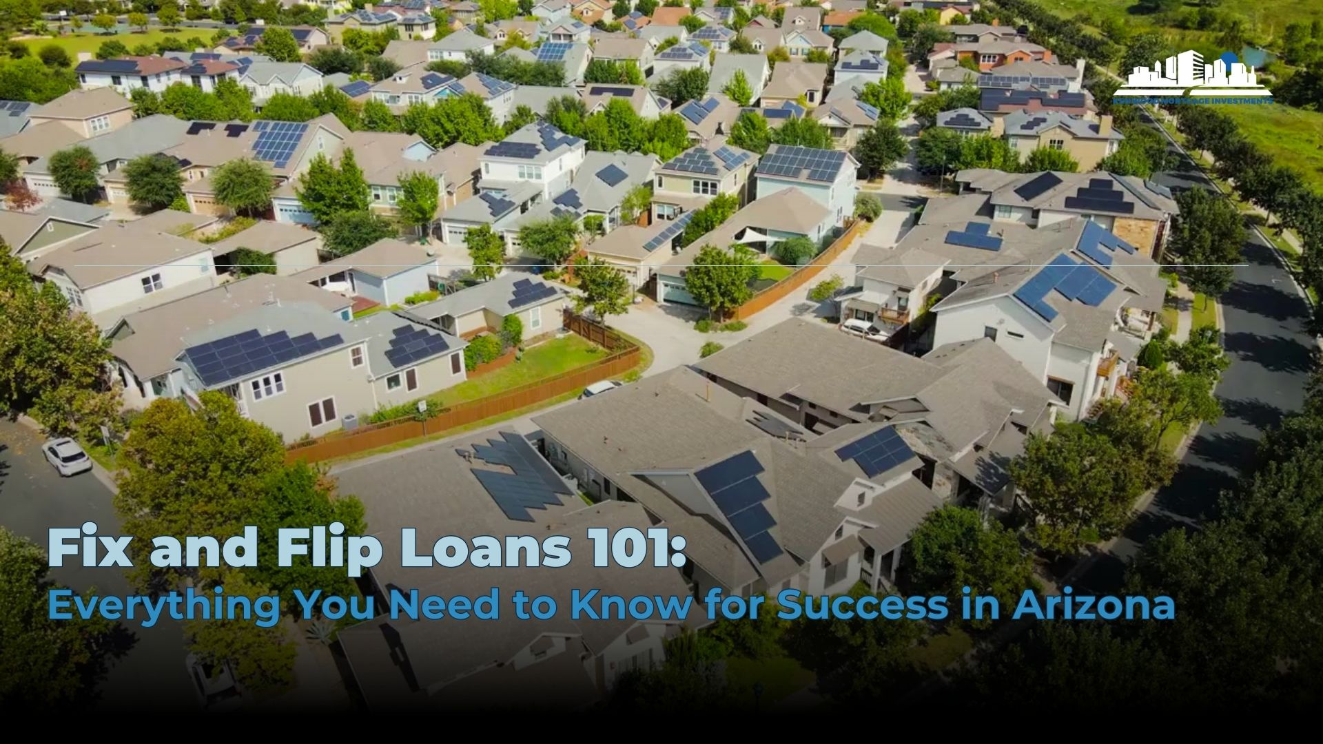 The Ultimate Guide to Fix and Flip Loans in Arizona: Your Path to Profitable Real Estate Investments